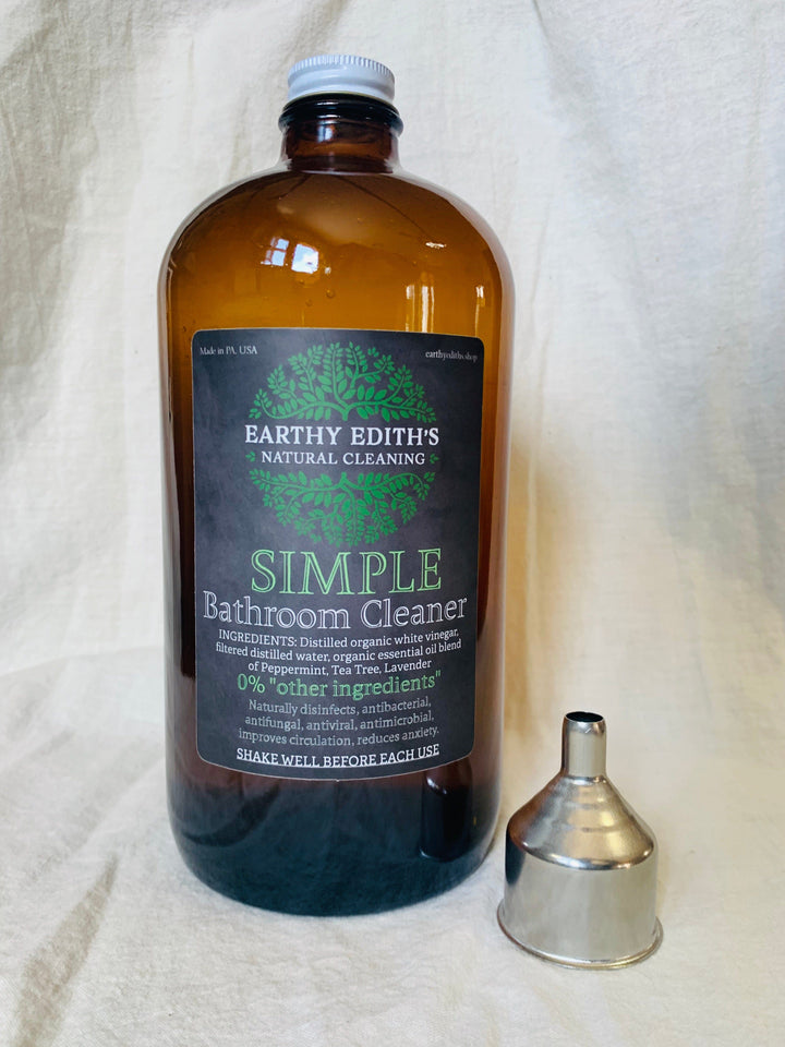 Earthy Edith’s 32 oz Refill with stainless steel funnel SIMPLE Bathroom Cleaner